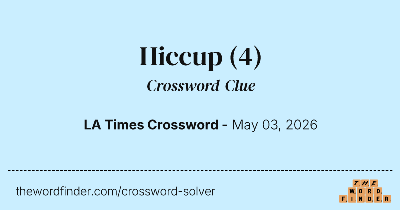 Hiccup crossword clue image