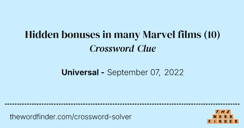 Hidden bonuses in many Marvel films crossword clue image