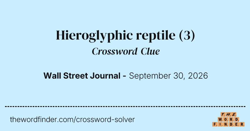 Hieroglyphic reptile crossword clue image