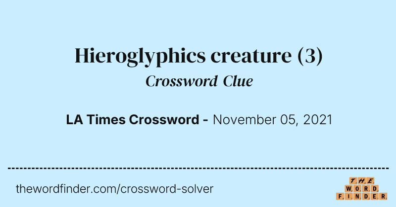 Hieroglyphics creature crossword clue image
