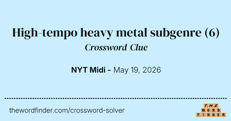 High-tempo heavy metal subgenre crossword clue image