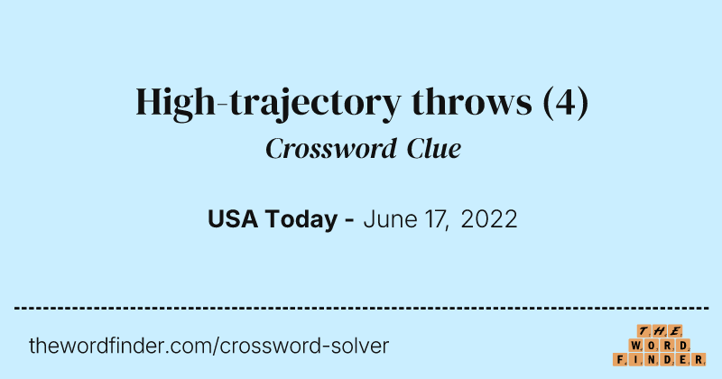 High-trajectory throws crossword clue image