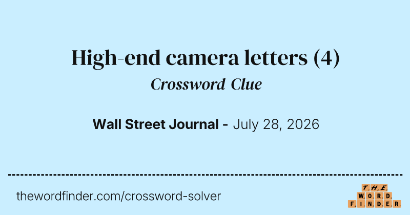 High-end camera letters crossword clue image