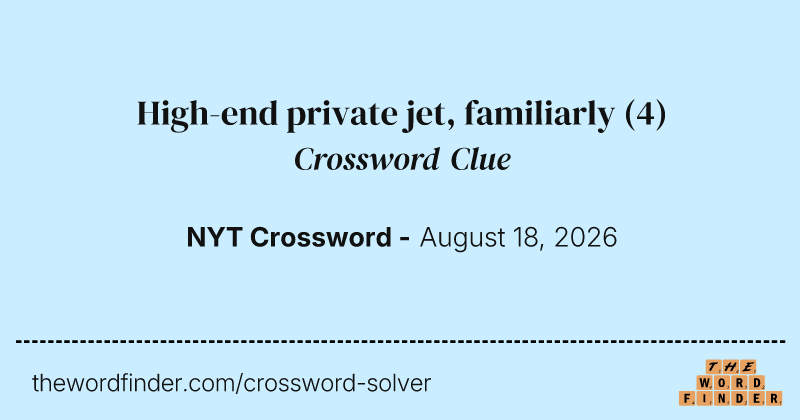 High-end private jet, familiarly crossword clue image