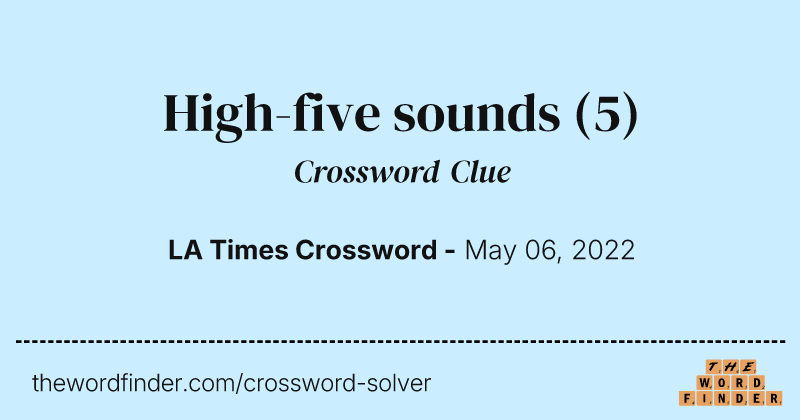High-five sounds crossword clue image