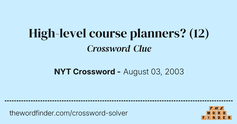 High-level course planners? crossword clue image