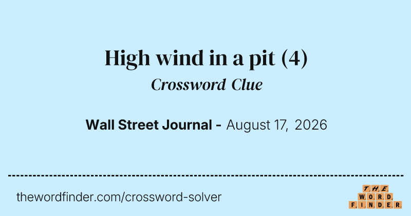 High wind in a pit crossword clue image