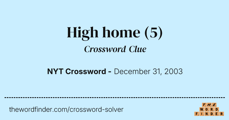High home crossword clue image