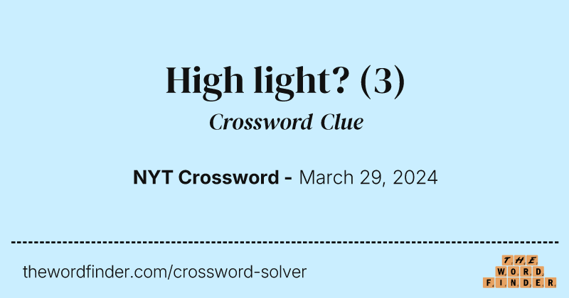 High light? crossword clue image