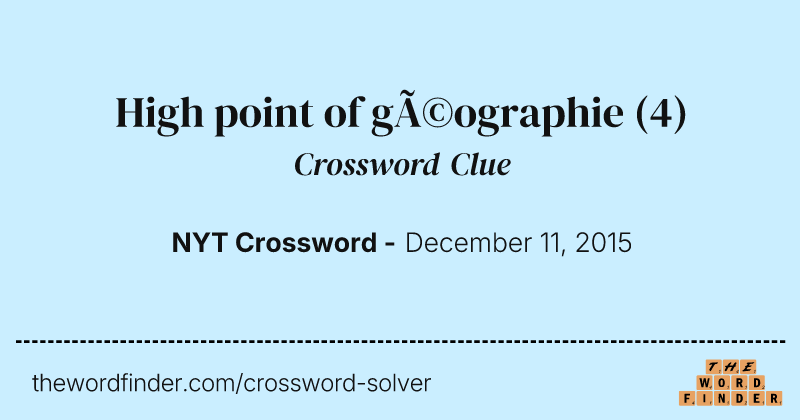 High point of géographie crossword clue image