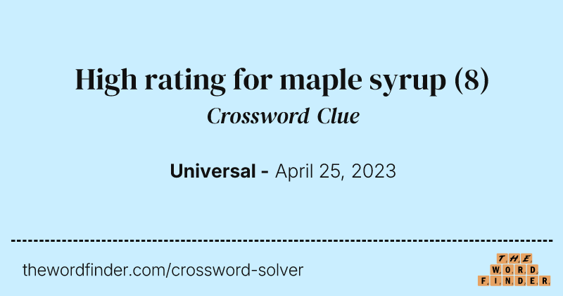 High rating for maple syrup crossword clue image
