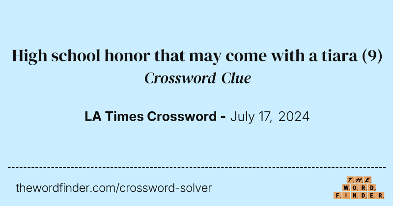High school honor that may come with a tiara crossword clue image