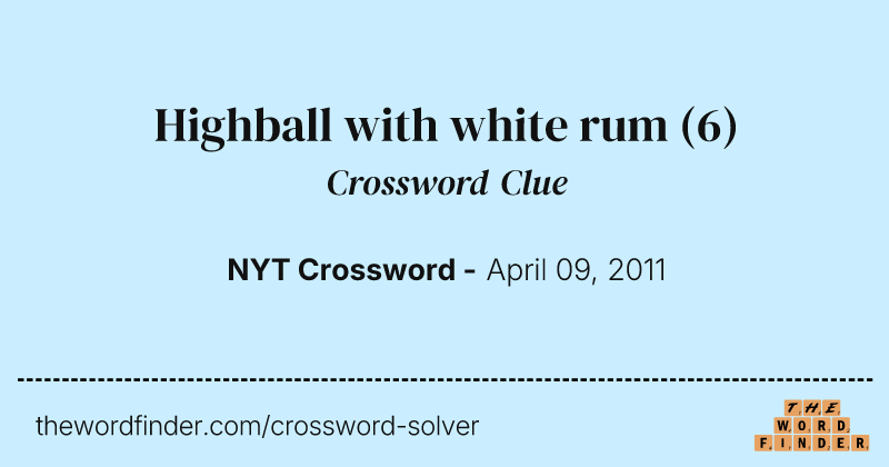 Highball with white rum crossword clue image