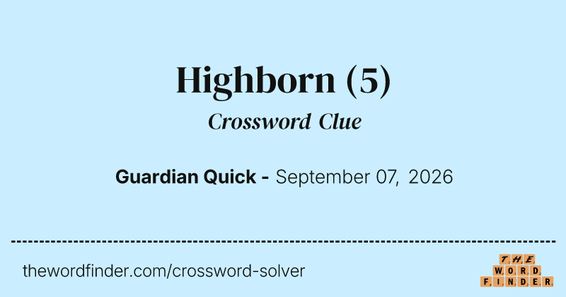 Highborn crossword clue image