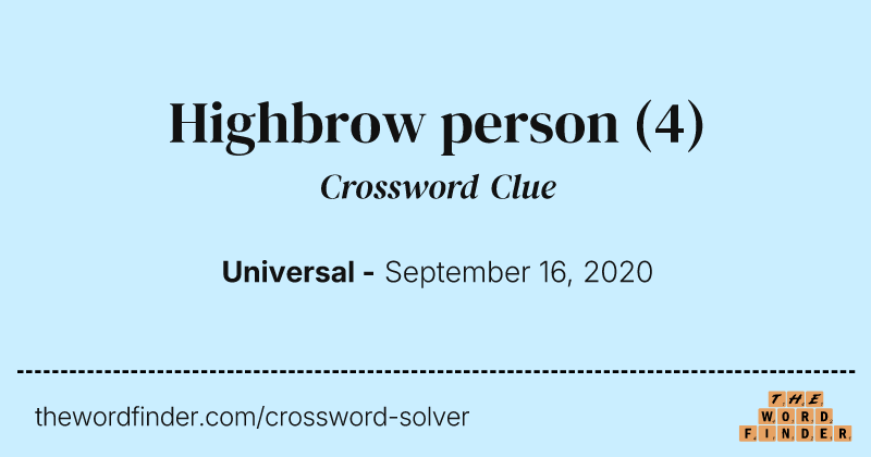 Highbrow person crossword clue image