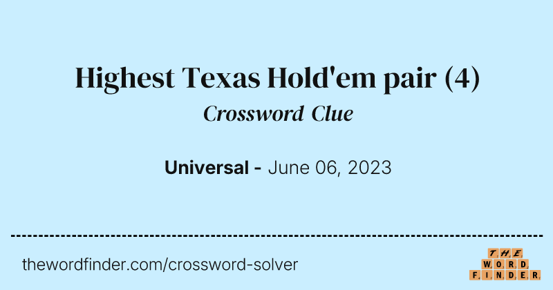 Highest Texas Hold'em pair crossword clue image