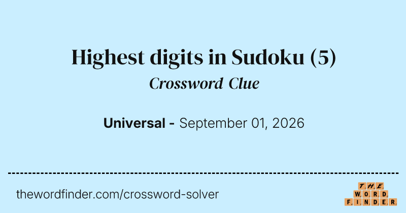 Highest digits in Sudoku crossword clue image
