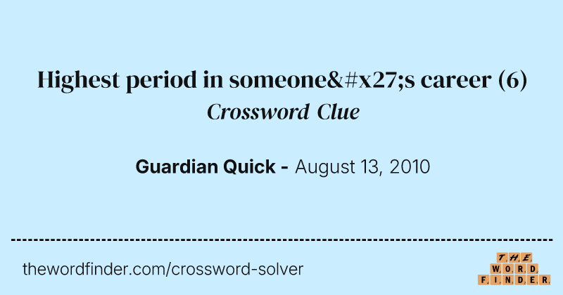 Highest period in someone's career crossword clue image