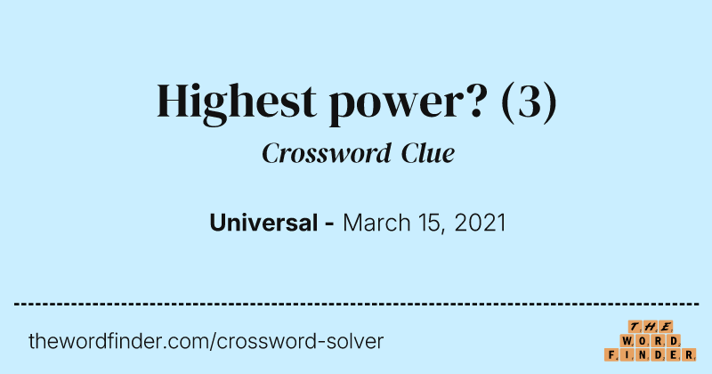 Highest power? crossword clue image