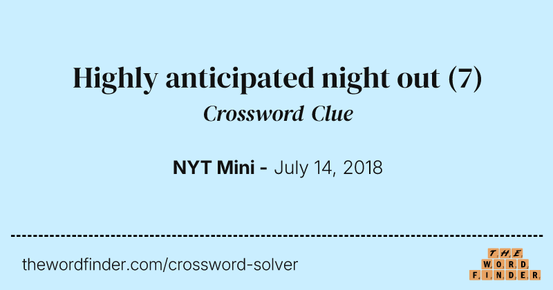 Highly anticipated night out crossword clue image