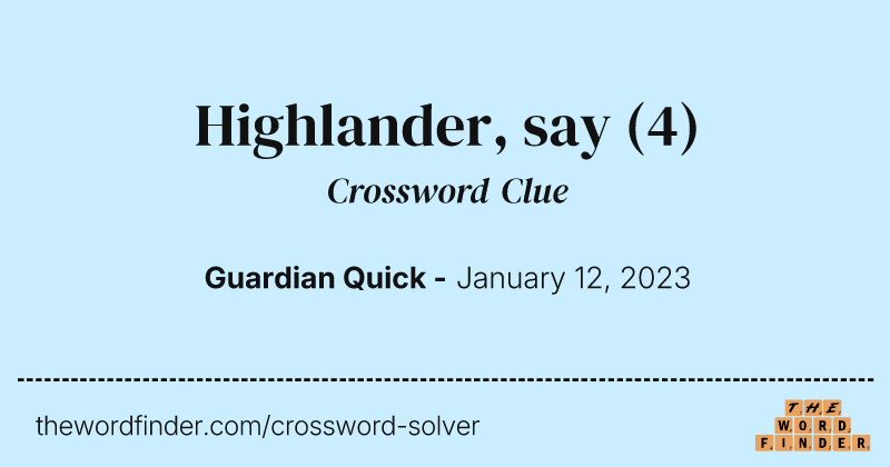 Highlander, say crossword clue image