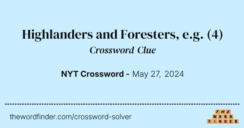 Highlanders and Foresters, e.g. crossword clue image
