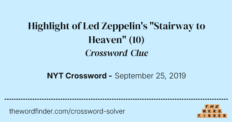 Highlight of Led Zeppelin's "Stairway to Heaven" crossword clue image