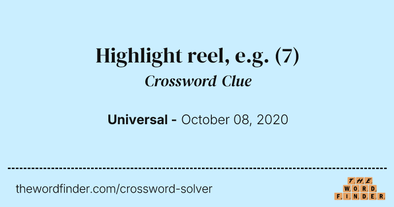Highlight reel, e.g. crossword clue image