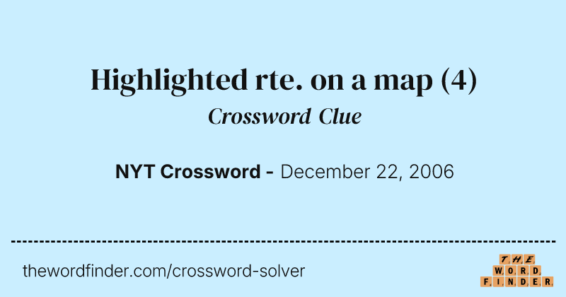 Highlighted rte. on a map crossword clue image
