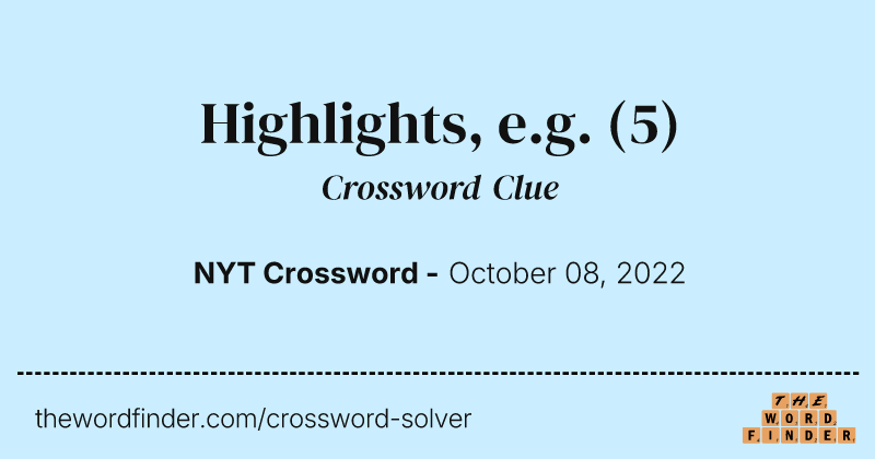 Highlights, e.g. crossword clue image
