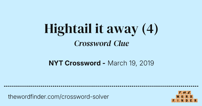 Hightail it away crossword clue image