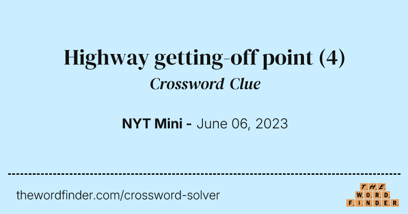 Highway getting-off point crossword clue image