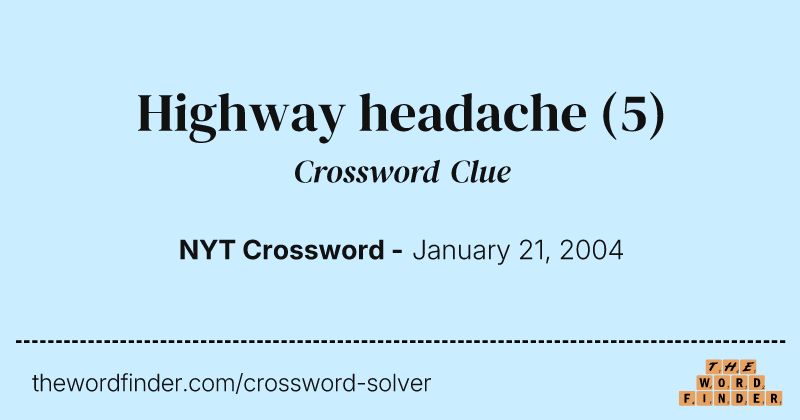 Highway headache crossword clue image