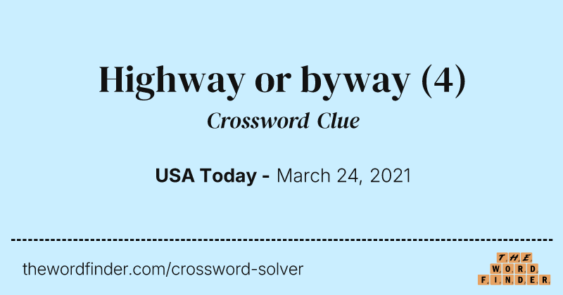 Highway or byway crossword clue image