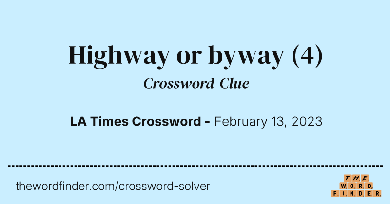 Highway or byway crossword clue image
