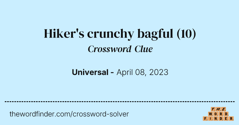 Hiker's crunchy bagful crossword clue image