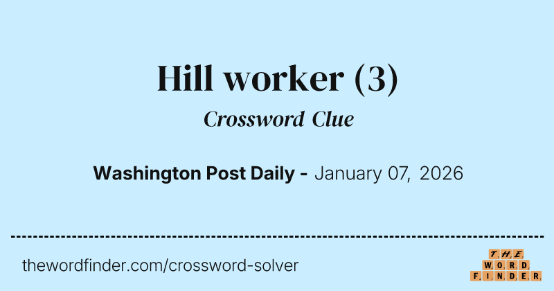 Hill worker crossword clue image