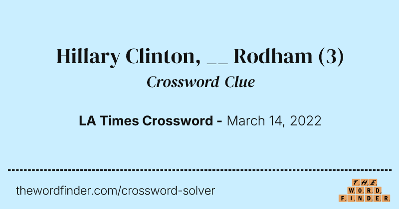 Hillary Clinton, __ Rodham crossword clue image