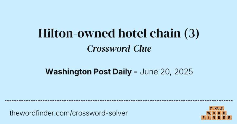 Hilton-owned hotel chain crossword clue image