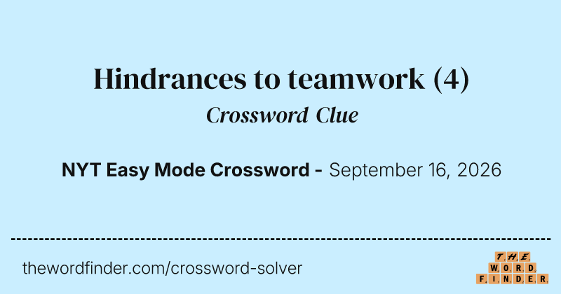 Hindrances to teamwork crossword clue image