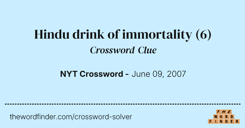 Hindu drink of immortality crossword clue image