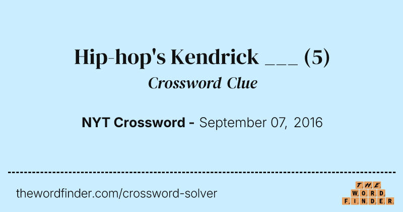 Hip-hop's Kendrick ___ crossword clue image
