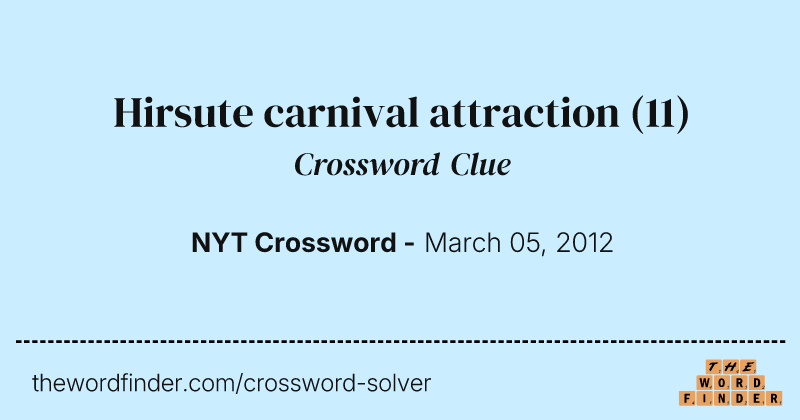 Hirsute carnival attraction crossword clue image