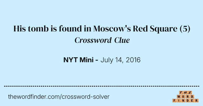 His tomb is found in Moscow's Red Square crossword clue image