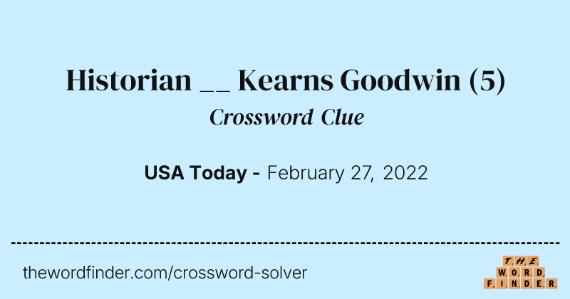 Historian __ Kearns Goodwin crossword clue image