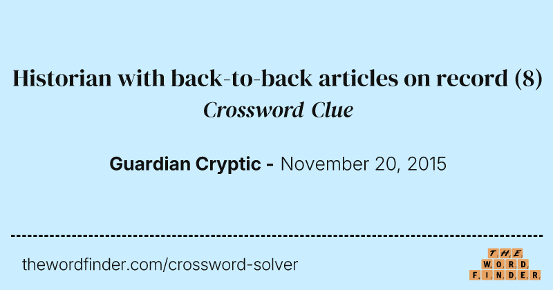 Historian with back-to-back articles on record crossword clue image