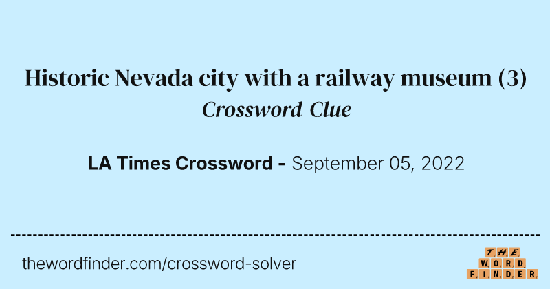 Historic Nevada city with a railway museum crossword clue image