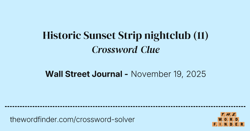 Historic Sunset Strip nightclub crossword clue image