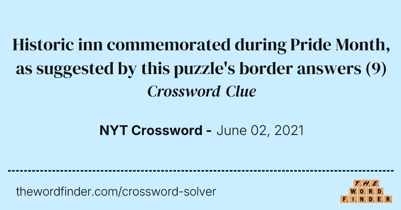 Historic inn commemorated during Pride Month, as suggested by this puzzle's border answers crossword clue image