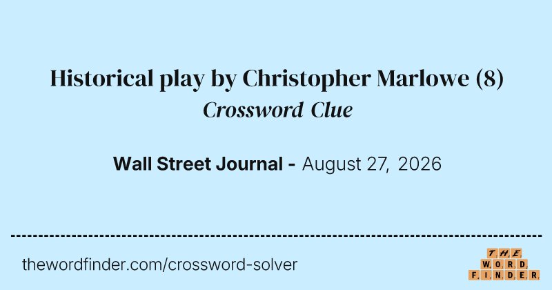 Historical play by Christopher Marlowe crossword clue image
